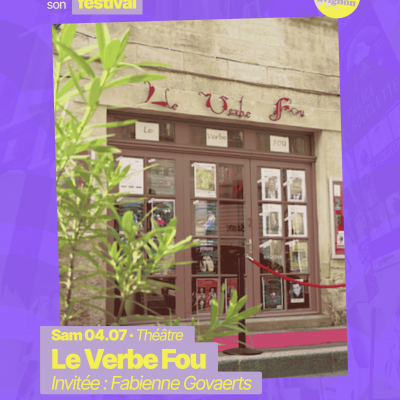 RAJE fait son festival - La programmation du Verbe Fou avec Fabienne Govaerts - 04.07.2026